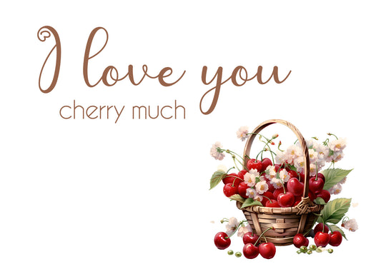 Valentijnskaart met mand vol kersen en tekst I love you cherry much – Liefs en Lintjes

