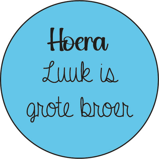 Traktatiesticker Hoera [Naam] is Grote Broer – zwart opdruk op ronde sticker van 5 cm – Liefs en Lintjes